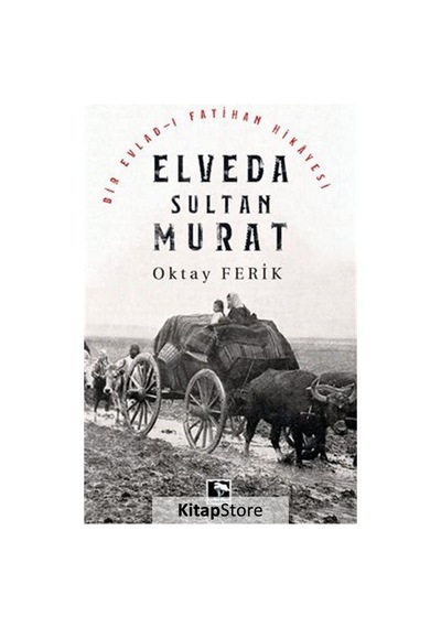 Kitapstore Elveda Sultan Murat / Oktay Ferik