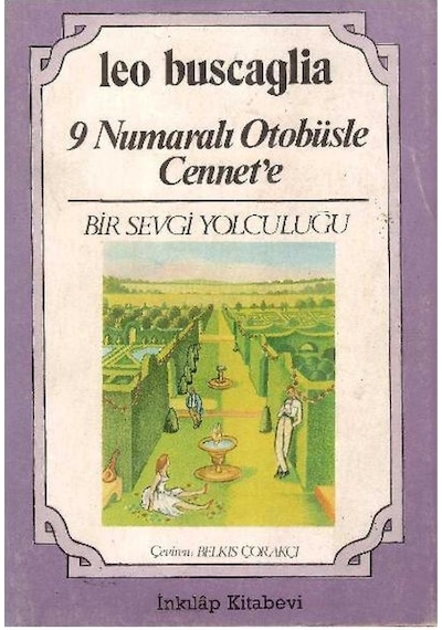 9 Numaralı Otobüsle Cennet'e - Leo Buscaglia 1.baskı
