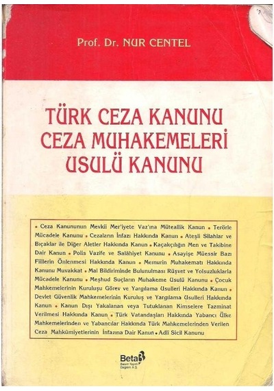 Türk Ceza Kanunu Ceza Muhakemeleri Usulü Kanunu - Nur Centel