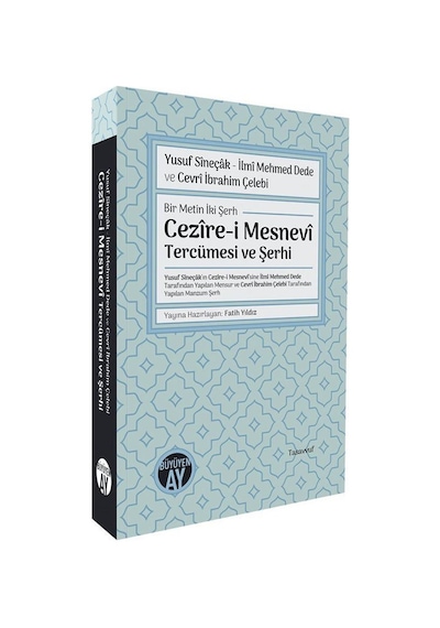 Bir Metin İki Şerh Cezîre-i Mesnevî Tercümesi Ve Şerhi