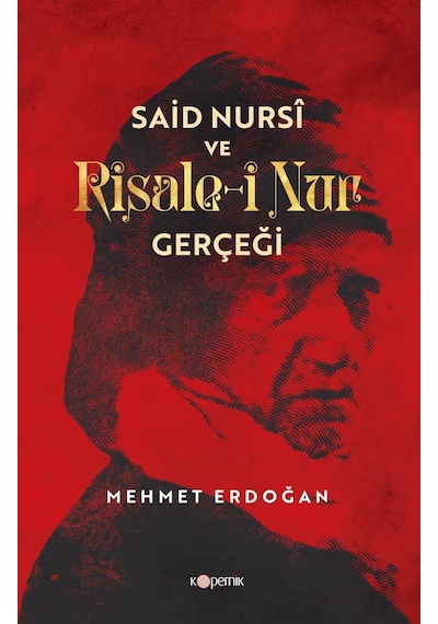 Said Nursi Ve Risale-i Nur Gerçeği