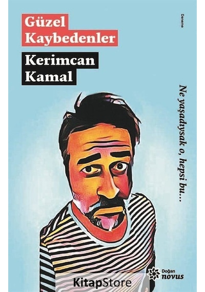 Güzel Kaybedenler - Kerimcan Kamal - Doğan Novus
