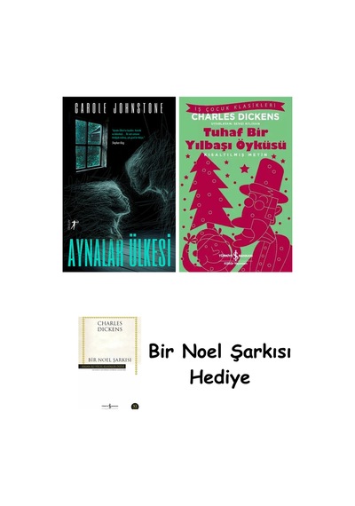 Aynalar Ülkesi + Tuhaf Bir Yılbaşı Öyküsü + Bir Noel Şarkısı