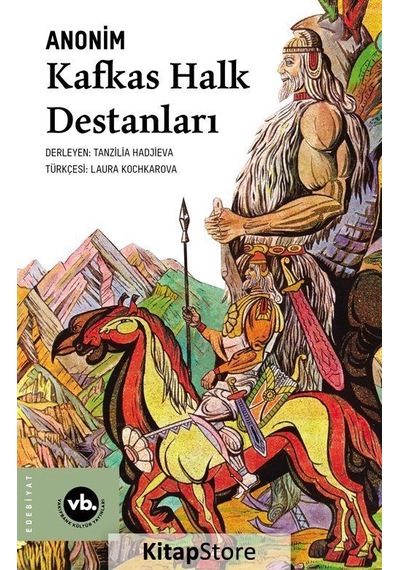Kafkas Halk Destanları- VakıfBank Kültür Yayınları