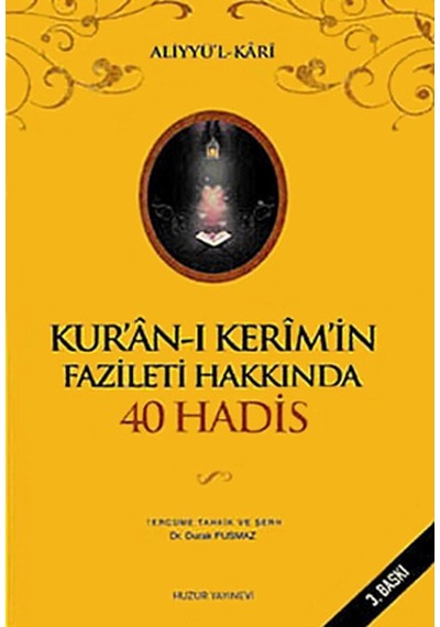 Kuran-I Kerimin Fazileti Hakkında 40 Hadis