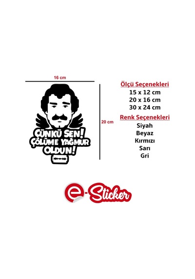 Müslüm Gürses Sticker Çünkü Sen Çölüme Yağmur Oldun Oto Sticker (353259715)
