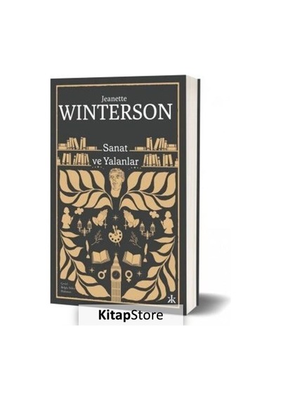 Sanat ve Yalanlar - Jeanette Winterson - Kafka Kitap