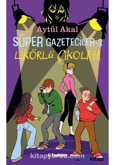 Süper Gazeteciler 3 : Likörlü Çikolata