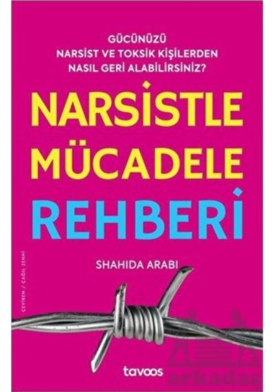 Narsistle Mücadele Rehberi - Shahida Arabi - Tavoos Yayınları