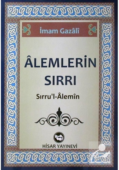 Alemlerin Sırrı / İmam Gazali