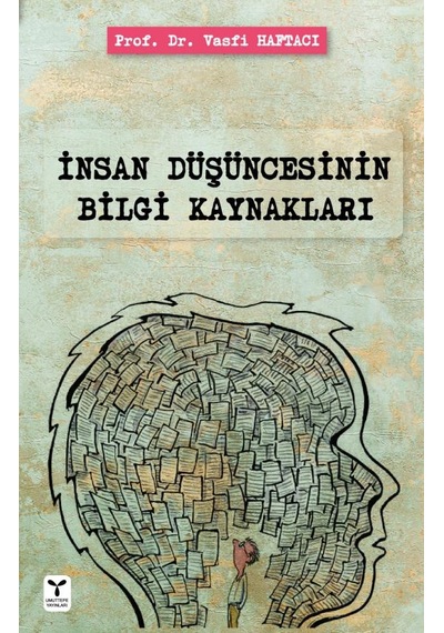 Insan Düşüncesinin Bilgi Kaynakları