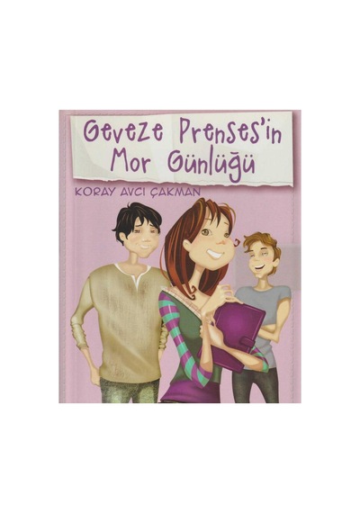 Geveze Prenses'in Mor Günlüğü - Koray Avcı Çakman