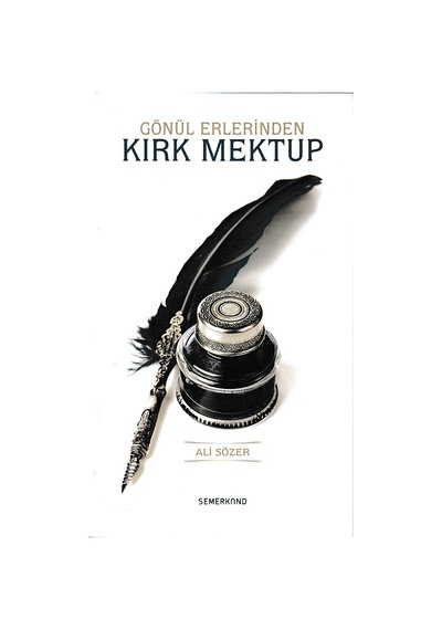 Gönül Erlerinden Kırk  Mektup