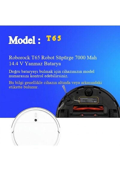 Roborock T65 Robot Süpürge 7000 Mah 14.4 V Yanmaz Batarya  Uyumlu Uzun Ömürlü, Yüksek Performans Pil