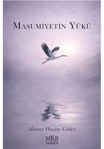Masumiyetin Yükü / Ahmet Haşim Güler