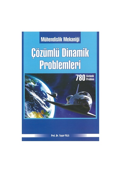 Mühendislik Mekaniği Çözümlü Dinamik Problemleri