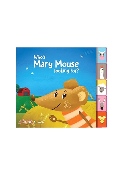 Soft Tabs To Touch: Who's Mary Mouse Looking For