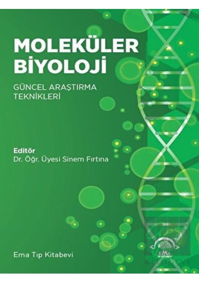 Moleküler Biyoloji  - Güncel Araştırma Teknikleri - Ema Tıp Kitabevi