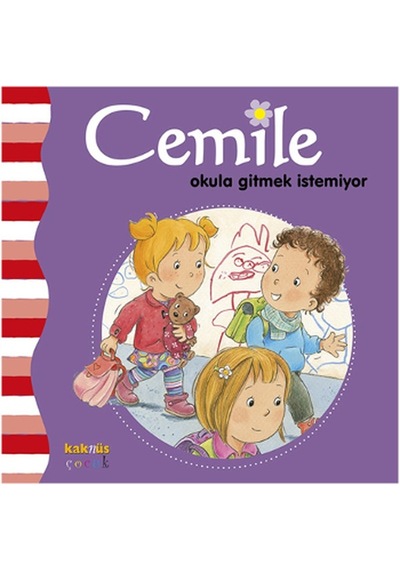 Cemile - Okula Gitmek İstemiyor- Kaknüs Yayınları