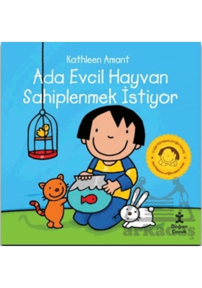 Ada Evcil Hayvan Sahiplenmek İstiyor Doğan Çocuk Ciltli