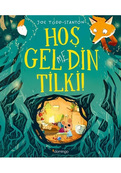 Hoş Gelmedin Tilki / Joe Todd-stanton