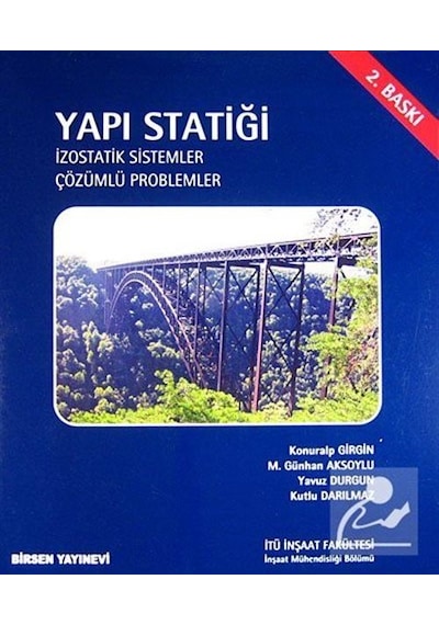 Yapı Statiği / Izostatik Sistemler - Çözümlü Problemler / Kutl