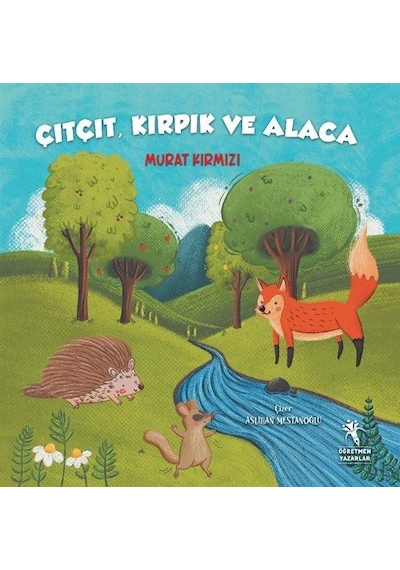 Çıtçıt Kırpık Ve Alaca Resimli Hikaye - 4-7 Yaş / Murat Kırmızı