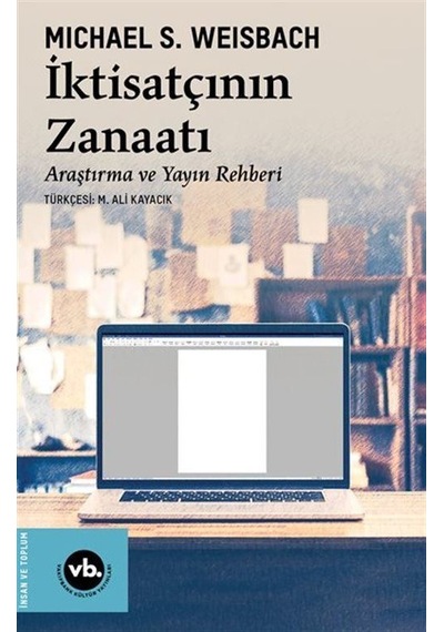 İktisatçının Zanaatı / Araştırma Ve Yayın Rehberi / Michael S....