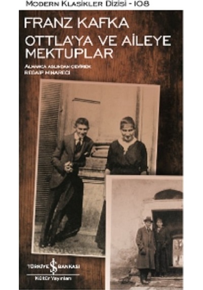 Ottlaya Ve Aileye Mektuplar - Franz Kafka - İş Bankası Kültür Yayınları