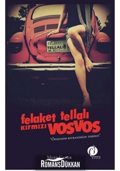 Felaket Tellalı Kırmızı Vosvos - Mert Caner - Herdem Kitap