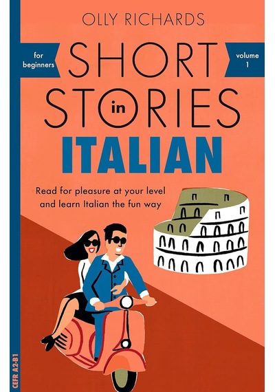 Short Stories In Italian For Beginners: Read For Pleasure At Your Level, Expand Your Vocabulary And