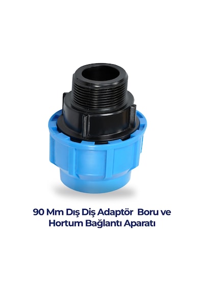 90 Mm Dış Diş Adaptör Boru Ve Hortum Bağlantı Aparatı