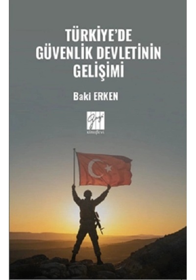Türkiye De Güvenlik Devletinin Gelişimi
