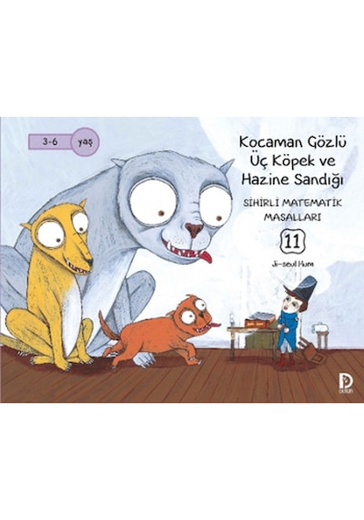 Sihirli Matematik Masalları 11 - Kocaman Gözlü Üç Köpek ile Hazine Sandığı - Ji-seul Hum - Düşün Yayınevi