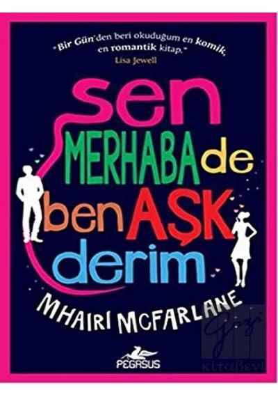 Sen Merhaba De Ben Aşk Derim Pegasus Yayınları - Pegasus Yayınları