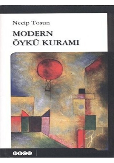 Modern Öykü Kuramı - Necip Tosun - Hece Yayınları