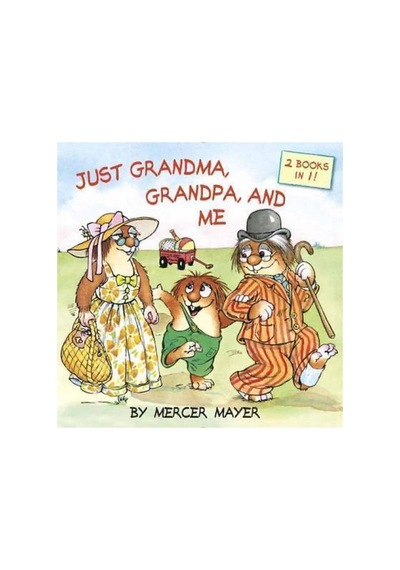 Just Grandma, Grandpa, And Me Little Critter