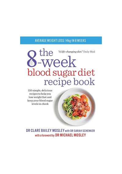 The 8-week Blood Sugar Diet Recipe Book: 150 Simple, Delicious Recipes To Help You Lose Weight Fast And Keep Your Blood Sugar Levels İn Check
