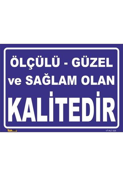KALİTEDİR