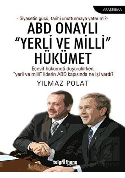 ABD Onaylı “Yerli ve Milli” Hükümet -  Telgrafhane Yayınları