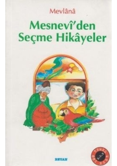 Mesnevi’Den Seçme    Hikayeler