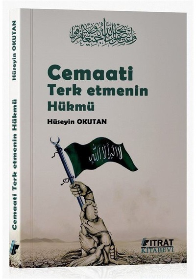 Cemaati Terketmenin Hükmü / Hüseyin Okutan