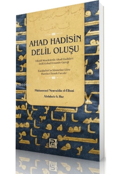 Ahad Hadisin Delil Oluşu