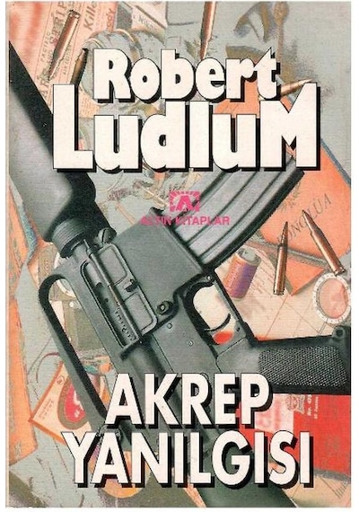 Akrep Yanılgısı - Robert Ludlum 1.baskı