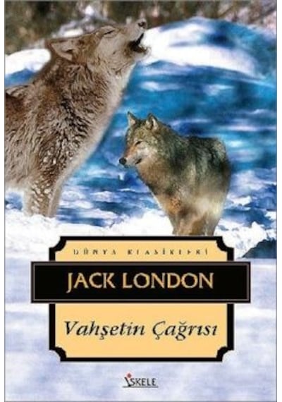 Vahşetin Çağrısı - Jack London - İskele Yayıncılık