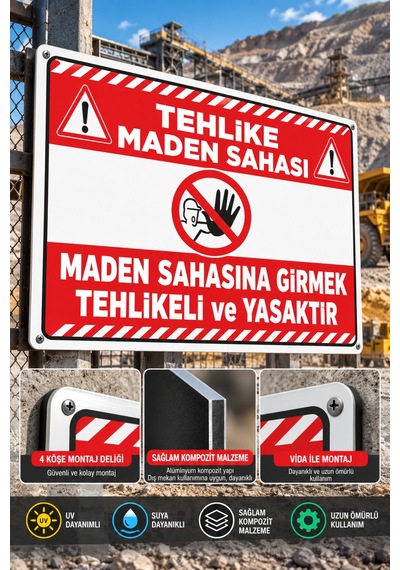 100 X 70 Cm Tehlike Maden Sahası Uyarı Levhası Maden Sahasına Girmek Tehlikeli Ve Yasaktır 4 Mm Alüminyum Kompozit
