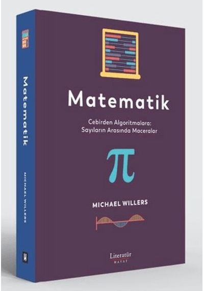 Matematik: Cebirden Aoritmalara: Sayıların Arasında Maceralar