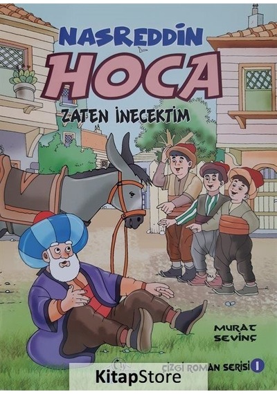 Nasreddin Hoca / Zaten İnecektim / Murat Sevinç