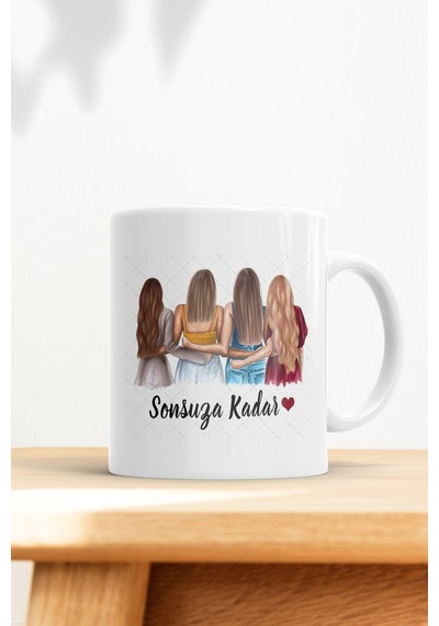 4 Arkadaşa Özel Sonsuza Kadar Kupa Bardak Beyaz