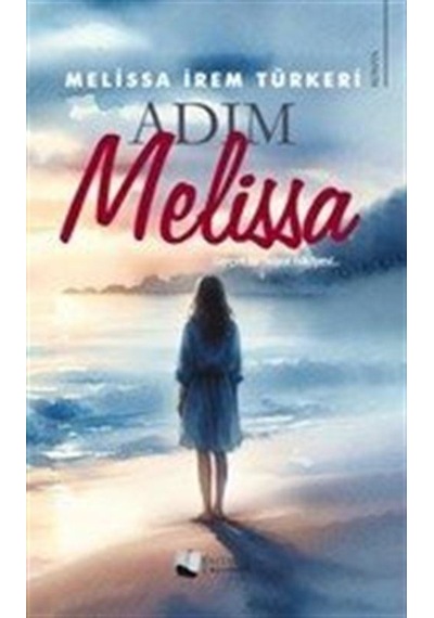 Adım Melissa / Melissa İrem Türkeri
